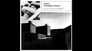 Throbbing Gristle ‎– United  Zyklon B Zombie 1978 [upl. by Ayanat]