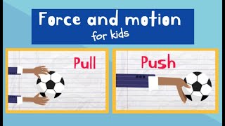 Push and Pull for Kids  Force and Motion [upl. by Okire]