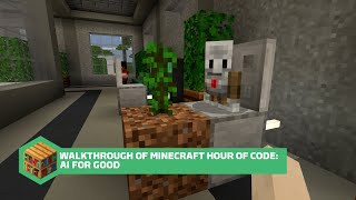 Walkthrough of Minecraft Hour of Code AI for Good [upl. by Louisa]