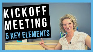 Kickoff Meeting YOUR GUIDE TO STARTING PROJECTS [upl. by Eissel]