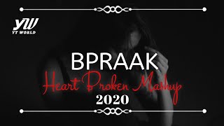 BPraak Heart Broken Chillout Mashup 2020  YT WORLD  AB AMBIENTS [upl. by Ardnuasak]