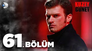 Kuzey Güney 61 Bölüm  Full Bölüm [upl. by Aratehs]