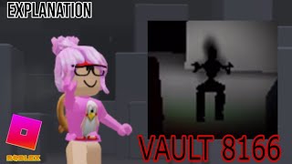 What the hell quotVault 8166quot  ROBLOX [upl. by Hannavas]