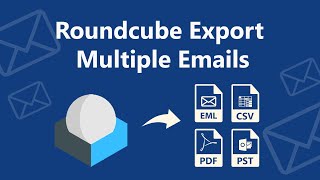 Roundcube Export Multiple Emails  How to Steps [upl. by Nabatse993]