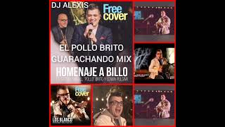 LO MEJOR DEL POLLO BRITO EN GUARACHAS MIX 🇻🇪💪🎵🎶🎼 [upl. by Annaik]