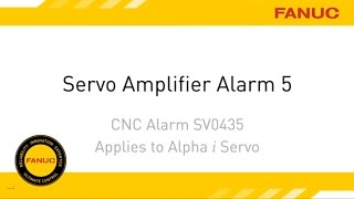 Alarm 5 Troubleshooting for FANUC CNC Servo Amplifier [upl. by Rilda768]