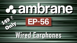 Ambrane EP56 Wired Earphones  149 ₹ Only [upl. by Loftis]