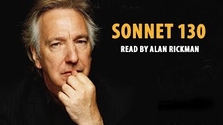 Alan Rickman reads Shakespeares Sonnet 130  Magical Voice [upl. by Bethany754]