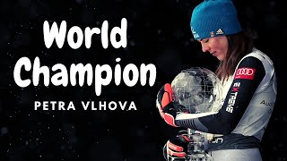 HD PETRA VLHOVA  World Champion  TRIBUTE ᴴᴰ [upl. by Cohla]