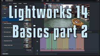 Lightworks 14  Basics 2 [upl. by Ellitnahc]