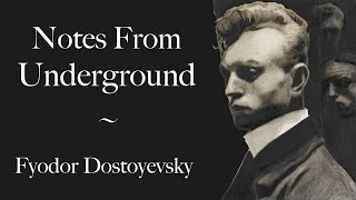 Notes From Underground  Dostoyevsky [upl. by Hultgren875]