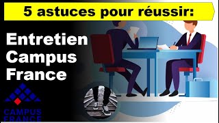 5 Astuces pour réussir lENTRETIEN Campus France [upl. by Yddur]