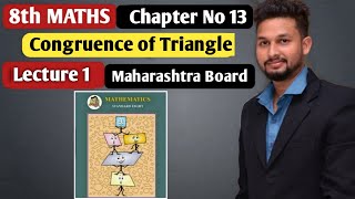 8th Maths  Chapter 13 Congruence of Triangle  Lecture 1  maharashtra board [upl. by Launce]