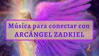 Música Arcángel ZADKIEL para perdonar soltar y transmutar [upl. by Nofpets]