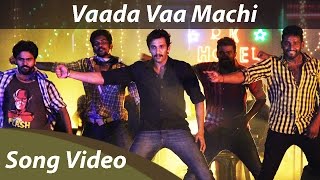 Vaada Vaa Machi Full Song Video HD  Orange Music [upl. by Given]