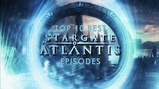 Top 10 Best Stargate Atlantis Episodes [upl. by Flossie]