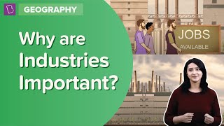 Why Are Industries Important  Class 8  Geography  Learn With BYJUS [upl. by Allets225]