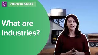 What Are Industries  Class 8  Geography  Learn With BYJUS [upl. by Ennaxor477]