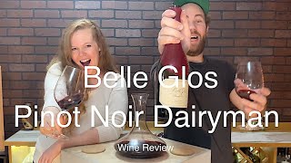 Belle Glos Pinot Noir Dairyman Review [upl. by Tail]