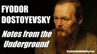 Notes From The Underground by Fyodor Dostoyevsky  FULL AudioBook  Greatest🌟AudioBooks [upl. by Bigod973]