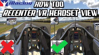 How To Recenter Your VR Headset View in iRacing [upl. by Ahcsap]