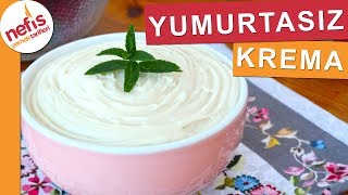 YUMURTASIZ Pastacı Kreması Tarifi  Nefis Yemek Tarifleri [upl. by Anitselec]