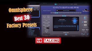 Omnisphere Best Factory presets 30 sounds no talking [upl. by Christian]