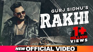 Rakhi Official Video  Gurj Sidhu  Beat Inspector  Sukh sandhu  Latest Punjabi Songs 2020 [upl. by Oderfodog]