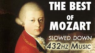 The Best Of Mozart  Slowed Down  432Hz  45 Hours [upl. by Ybur]