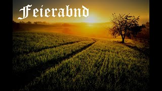 Feierabendlied Volkslied [upl. by Tonl]