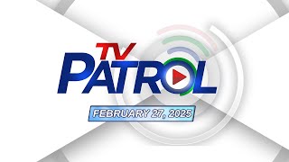 TV Patrol Livestream  February 27 2025 Full Episode Replay [upl. by Travis]