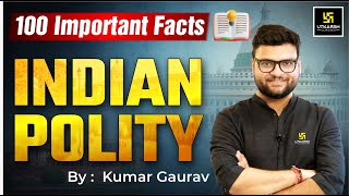 Polity राजव्यवस्था  Polity 100 Important Facts  Kumar Gaurav Sir [upl. by Illak349]