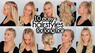 10 Easy Hairstyles for LONG Hair [upl. by Nylrebmik682]