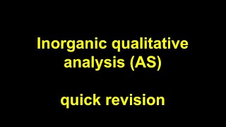 Quick Revision  AS Inorganic Qualitative Analysis [upl. by Atinauq]