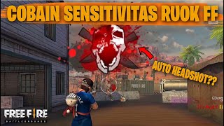 TESTING SETTING DAN SENSITIVITAS RUOK FF DI RANKED AUTO HEADSHOT  FREE FIRE INDONESIA [upl. by Nevah]