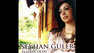 Seyhan Güler  Bu Gece Son Gecem Olsun  Ellerin Oldu  © Arda Müzik 2008 [upl. by Trella]