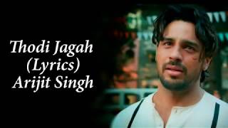 Thodi Jagah De De Mujhe Full Song With Lyrics Arijit Singh  Marjaavan  Sidharth M  Tara S [upl. by Stephania]