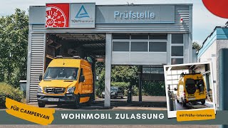 WOHNMOBIL ZULASSUNG  TÜV PRÜFER ERKLÄRT  Camper Selbstausbau [upl. by Farnsworth601]