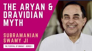 ‘Aryans vs Dravidiansquot is a Myth  Dr Subramanian Swamy ji [upl. by Roseann]