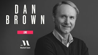 MasterClass Live with Dan Brown  MasterClass [upl. by Uokes]