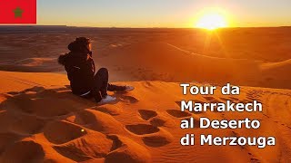 Tour da Marrakech al deserto di Merzouga  Viaggio in Marocco [upl. by Harriett]