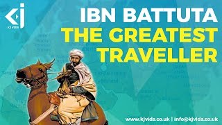 Ibn BATTUTA – The Greatest EXPLORER of All time  KJ Vids [upl. by Akibma]