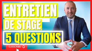 ENTRETIEN DE STAGE LES 5 QUESTIONS CLASSIQUES ✅ [upl. by Gnilyarg]