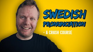 A Crash Course In SWEDISH Pronunciation [upl. by Atisusej993]