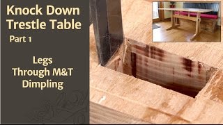 Legs Through MampT amp Dimpling  Knock Down Trestle Table Pt 1 [upl. by Marpet213]