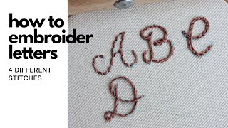 How to Embroider Letters  4 Embroidery Stitches That Work Well For Lettering [upl. by Romano559]