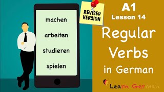 A1  Lesson 14  Regelmäßige Verben  Regular Verbs in German  Learn German [upl. by Feldt68]