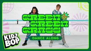 KIDZ BOP Kids  Green Green Grass Dance Along [upl. by Etnaik]