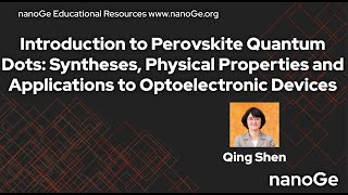 Introduction to Perovskite Quantum Dots by Qing Shen [upl. by Ahsekal]