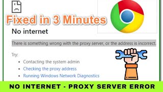 3Minute Fix  No Internet There is Something Wrong with the Proxy Server Error in Google Chrome [upl. by Katsuyama]